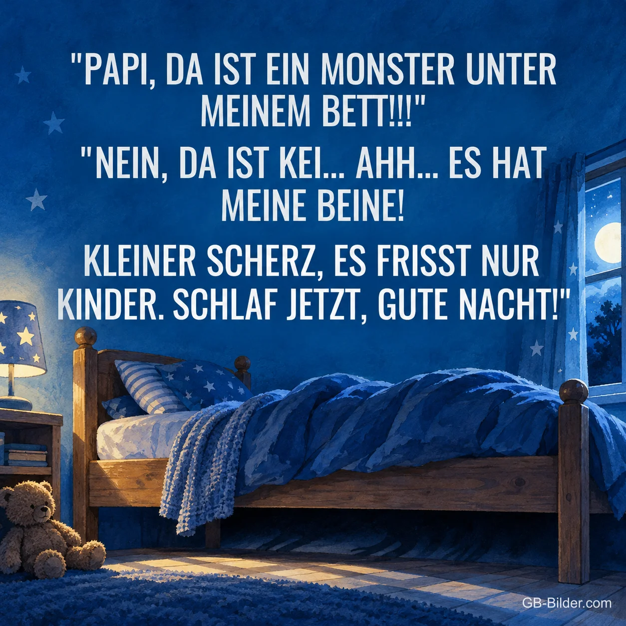 Kinderbett mit Teddy im Mondlicht, lustiger Spruch: Monster unter dem Bett, gute Nacht!