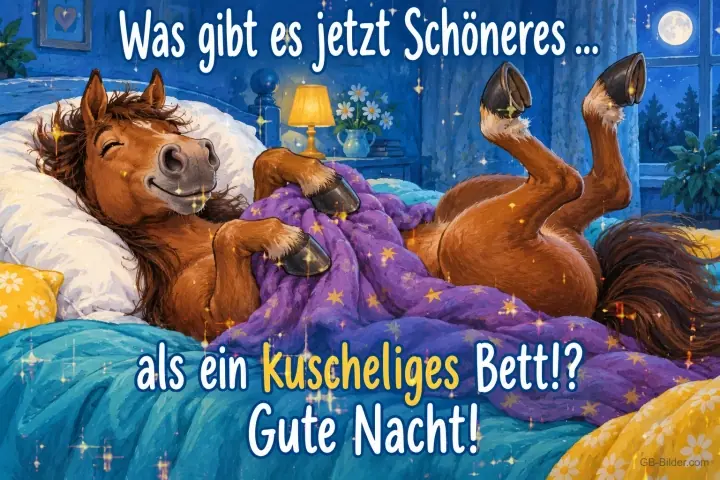 Pferd liegt glücklich unter einer Decke im Bett, Text: Was gibt es jetzt Schöneres … als ein kuscheliges Bett!? Gute Nacht!