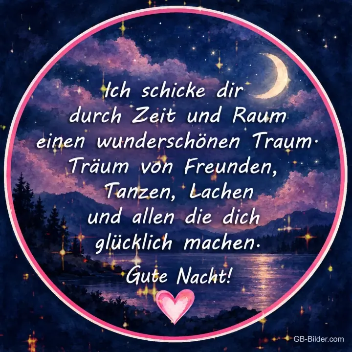 Nächtlicher See mit Mondsichel im runden Rahmen, Text: Ich schicke dir durch Zeit und Raum einen wunderschönen Traum. Gute Nacht!