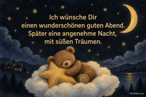 Teddybär schläft auf einer Wolke mit Stern, Text: Ich wünsche dir einen wunderschönen guten Abend. Später eine angenehme Nacht.