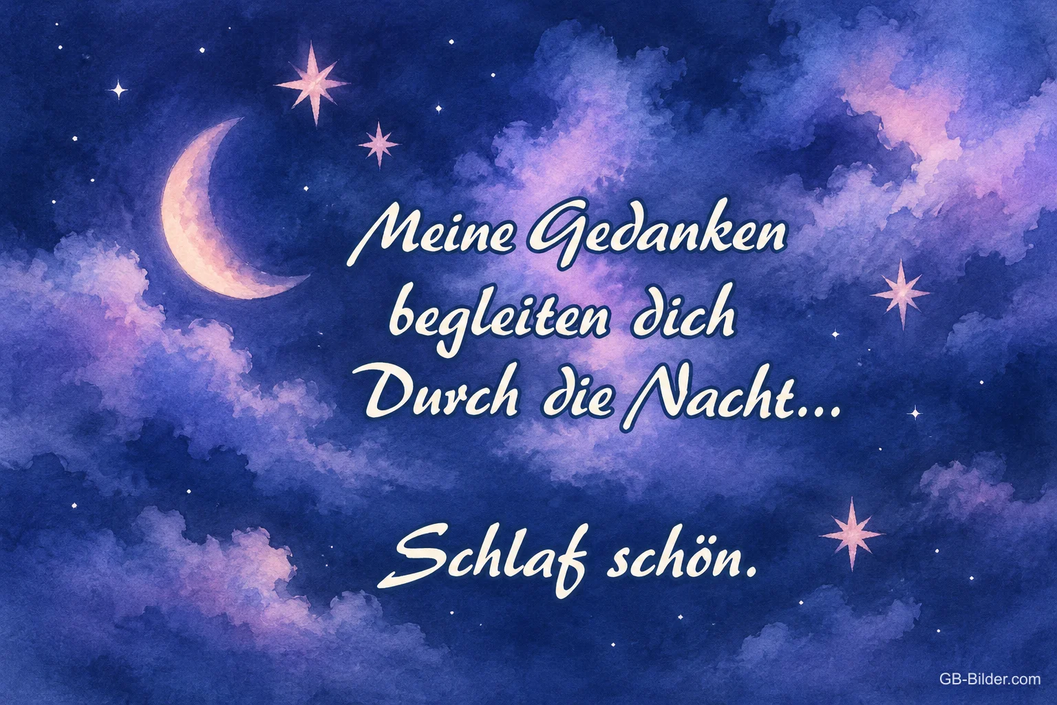 Mondsichel zwischen Wolken, Text: Meine Gedanken begleiten dich durch die Nacht