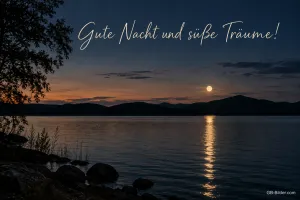 Mond über dem See, Text: Gute Nacht und süße Träume