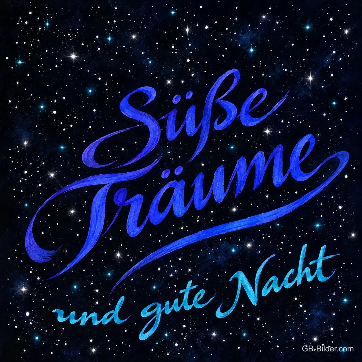 Blaue Schrift vor einem Sternenhimmel, Text: Süße Träume und gute Nacht
