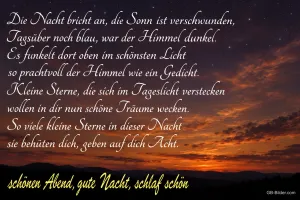 Abendrot über Hügeln unter einem Sternenhimmel, Text: Die Nacht bricht an, die Sonn ist verschwunden, tagsüber noch blau, war der Himmel dunkel. Es funkelt dort oben im schönsten Licht so prachtvoll der Himmel wie ein Gedicht. Kleine Sterne, die sich im Tageslicht verstecken, wollen in dir nun schöne Träume wecken. So viele kleine Sterne in dieser Nacht, sie behüten dich, geben auf dich Acht. Schönen Abend, gute Nacht, schlaf schön