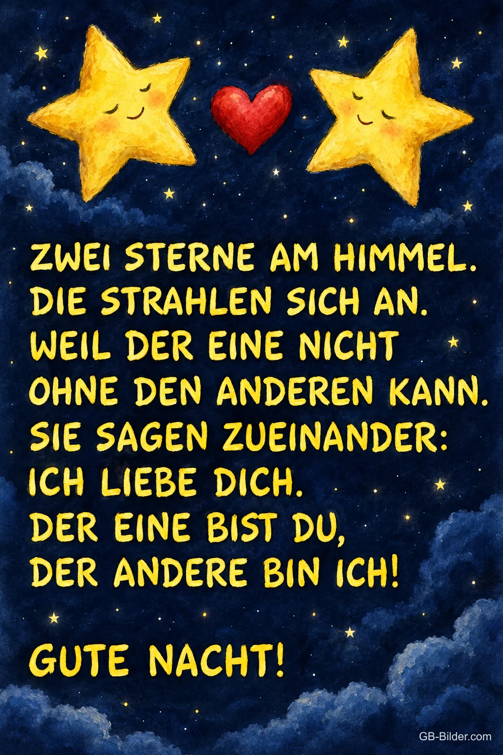 Zwei lächelnde Sterne mit rotem Herz am Nachthimmel, Gedicht: Zwei Sterne am Himmel, die strahlen sich an. Gute Nacht!