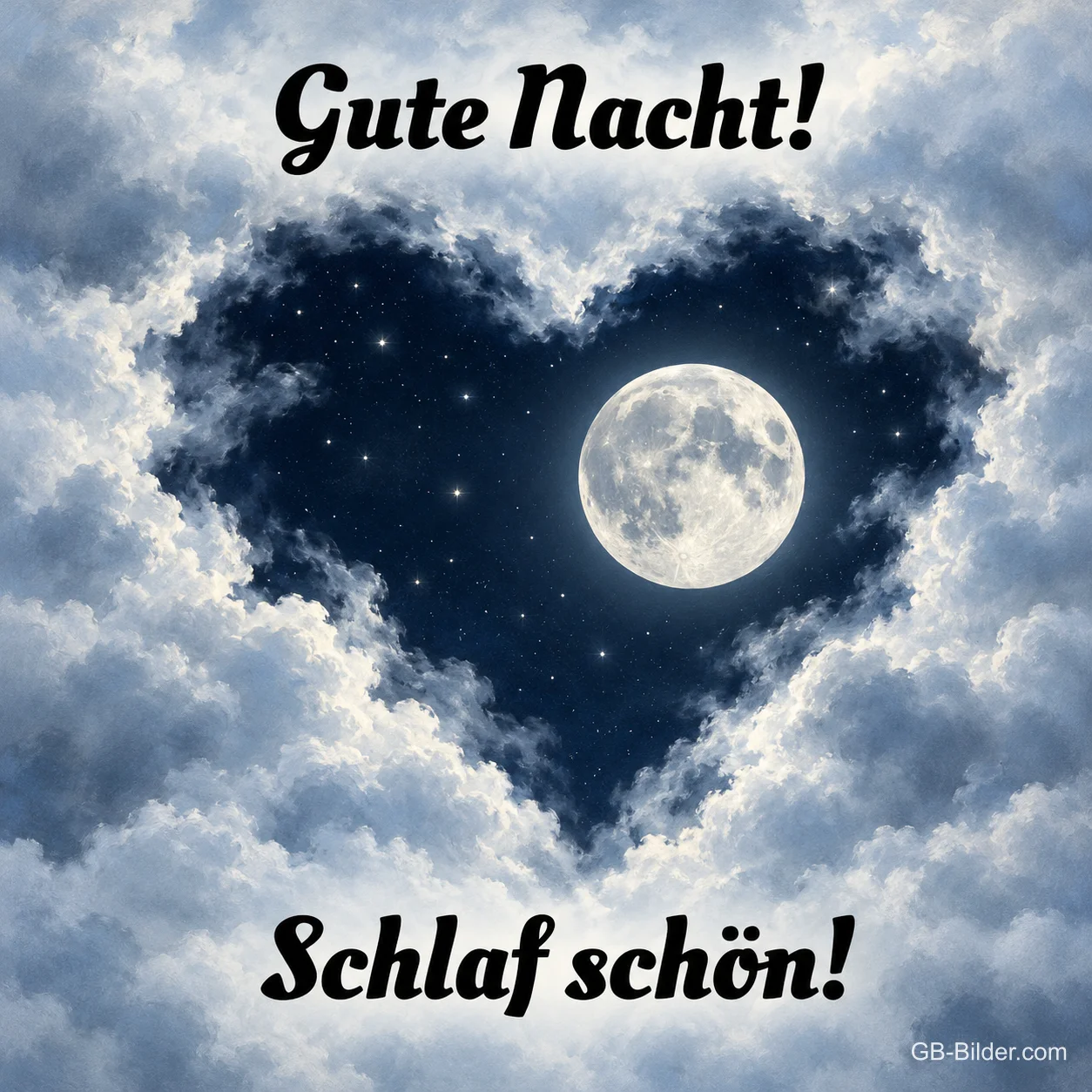 Wolkenherz um den Vollmond am Nachthimmel, Text: Gute Nacht! Schlaf schön!