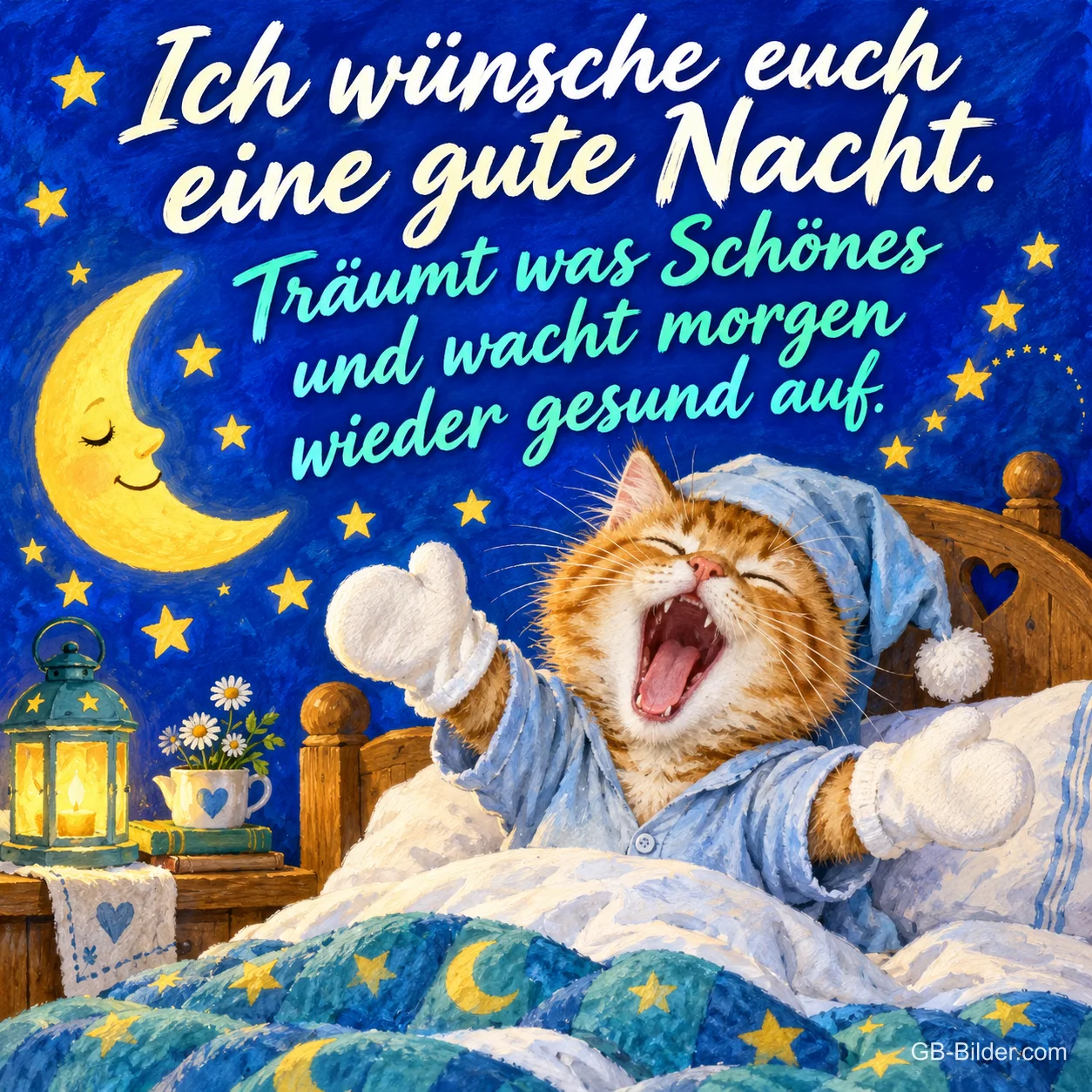 Katze mit Schlafmütze gähnt und streckt sich im Bett, Text: Ich wünsche euch eine gute Nacht. Träumt was Schönes und wacht morgen wieder gesund auf.