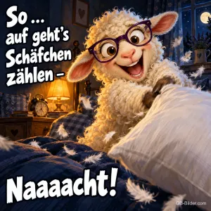 Schaf mit Brille holt im Bett mit einem Kissen aus, Text: So … auf geht’s Schäfchen zählen – Naaaacht!