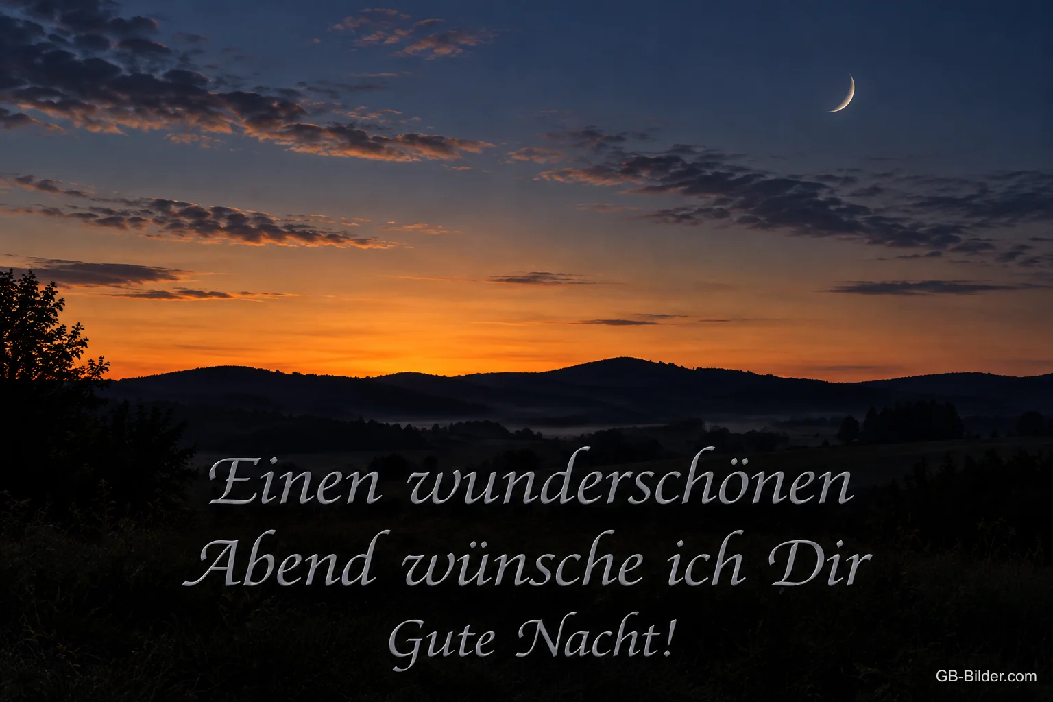 Abenddämmerung mit Mondsichel über Hügeln, Text: Einen wunderschönen Abend wünsche ich Dir – Gute Nacht!