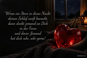 Rotes Kristallherz auf einer Decke am Fenster, Text: Wenn ein Stern in dieser Nacht deinen Schlaf sanft bewacht, dann denkt jemand an Dich in der Ferne und dieser Jemand hat dich sehr, sehr gerne!