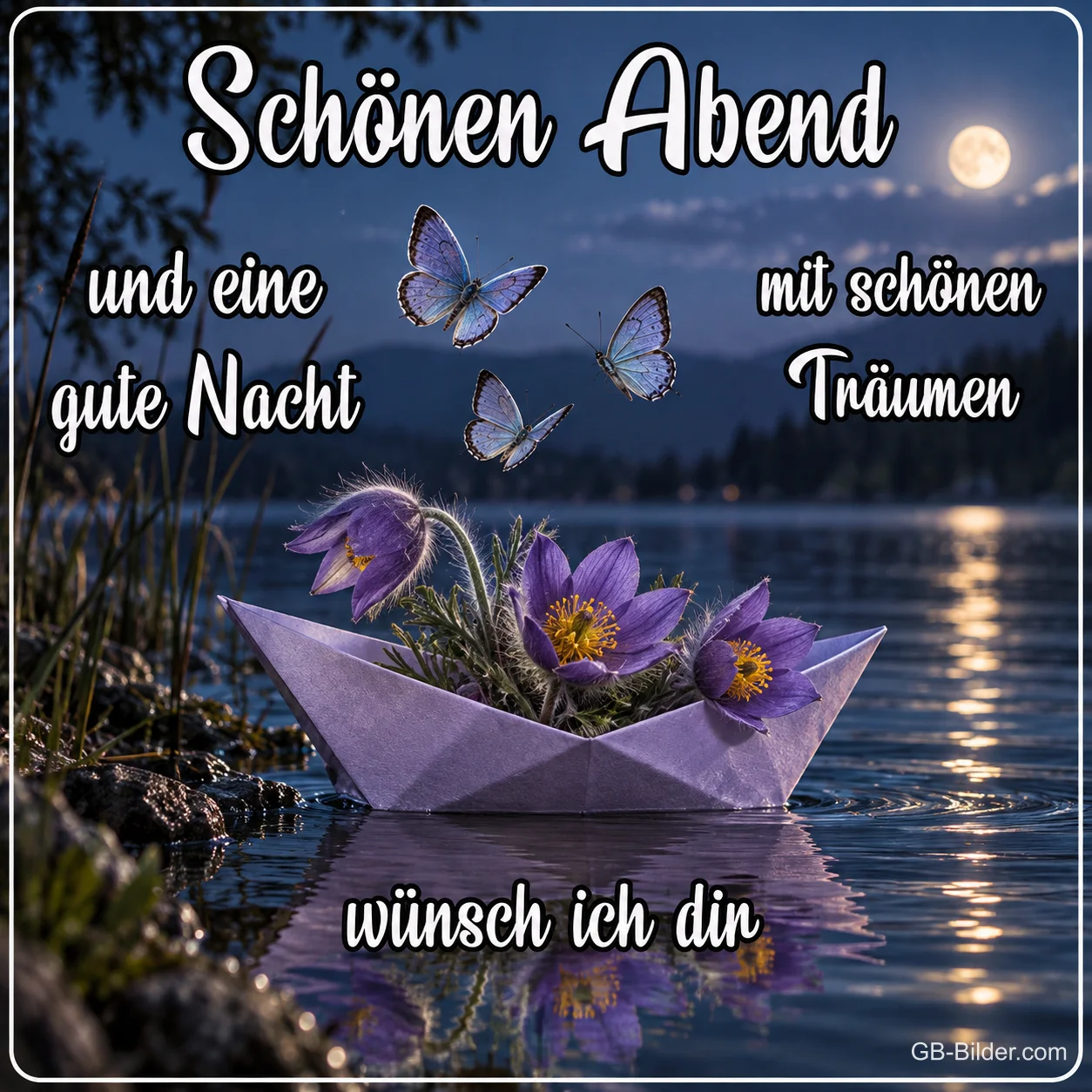 Papierschiff mit lila Blumen auf einem See bei Mondschein, Text: Schönen Abend und eine gute Nacht mit schönen Träumen wünsch ich dir