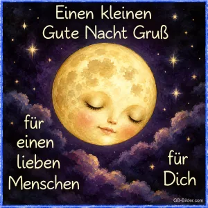 Schlafender Vollmond, Text: Einen kleinen Gute Nacht Gruß für einen lieben Menschen