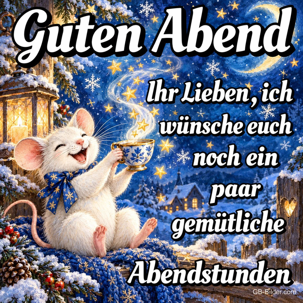 Weiße Maus mit Schleife lacht mit einer Teetasse im verschneiten Garten, Text: Guten Abend Ihr Lieben, ich wünsche euch noch ein paar gemütliche Abendstunden