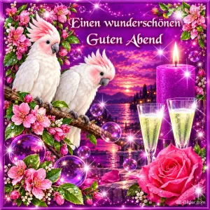Zwei Kakadus neben Sektgläsern, Kerze und Rose am Abend, Text: Einen wunderschönen Guten Abend