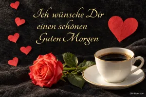 Kaffeetasse mit Rose, Text: Ich wünsche Dir einen schönen Guten Morgen