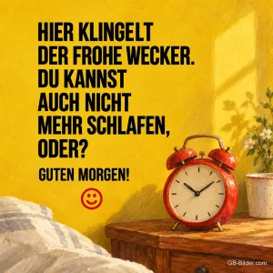 Roter Wecker am Bett, lustiger Text: Du kannst auch nicht mehr schlafen, oder? Guten Morgen!