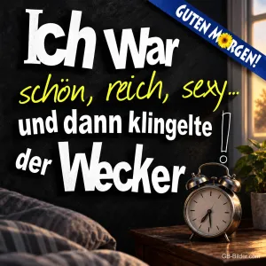 Wecker im Schlafzimmer, lustiger Spruch, Text: Guten Morgen