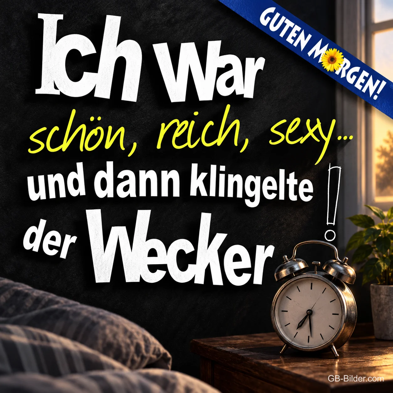 Wecker im Schlafzimmer, lustiger Spruch, Text: Guten Morgen
