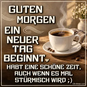 Dampfende Kaffeetasse mit Kaffeebohnen, Text: Guten Morgen – Ein neuer Tag beginnt.