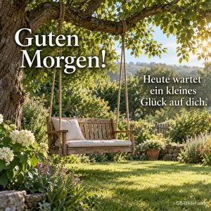 Gartenschaukel im Garten, Text: Guten Morgen