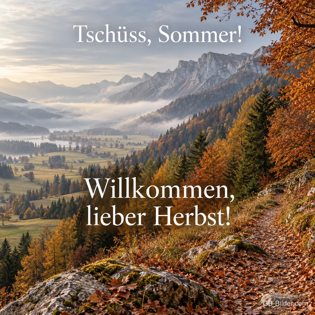 Wanderweg im Herbstwald vor nebligen Bergen, Text: Tschüss, Sommer! Willkommen, lieber Herbst! Wanderweg im Herbstwald vor nebligen Bergen, Text: Tschüss, Sommer! Willkommen, lieber Herbst!