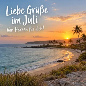 Palmenbucht im Sonnenuntergang, Text: Liebe Grüße im Juli – Von Herzen für dich!