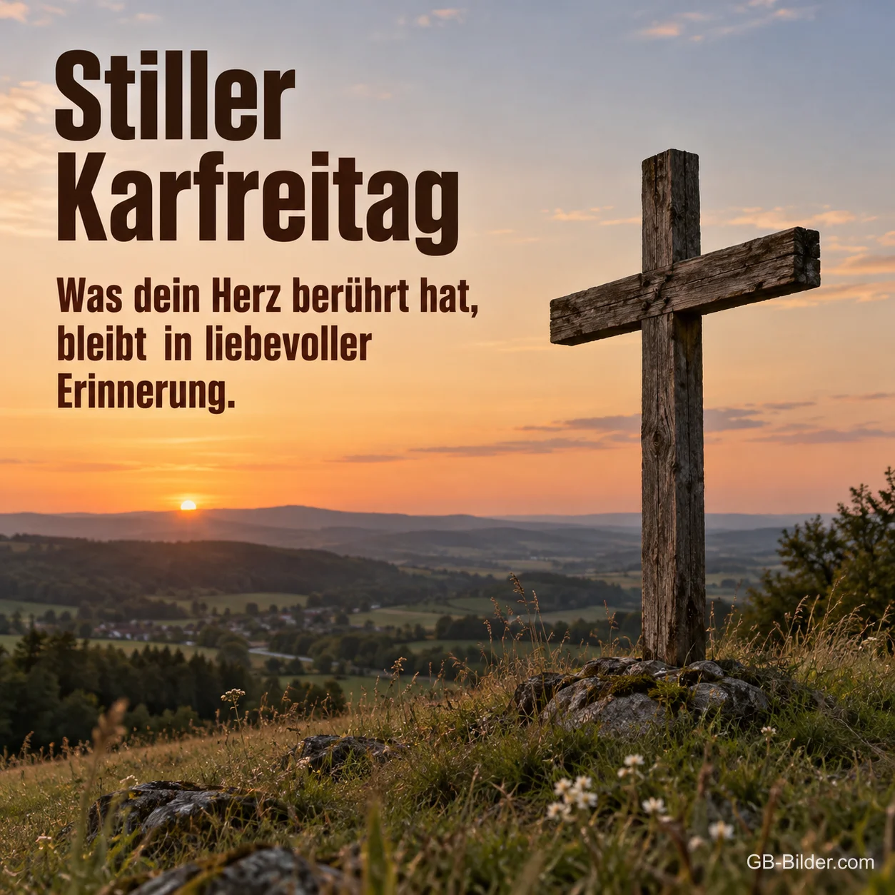 Holzkreuz auf einem Hügel im Abendlicht, Text: Stiller Karfreitag Holzkreuz auf einem Hügel im Abendlicht, Text: Stiller Karfreitag