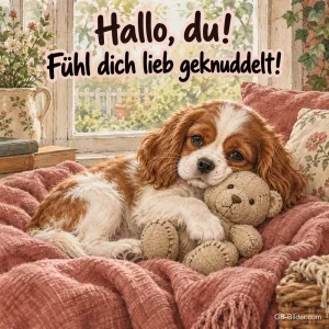 Welpe mit Teddybär auf einer Decke, Text: Hallo, du! Fühl dich lieb geknuddelt!