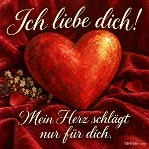 Rotes gemaltes Herz auf rotem Samt, Text: Ich liebe dich! – Mein Herz schlägt nur für dich.