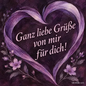 Lila Bandherz mit Blüten, Text: Ganz liebe Grüße – von mir für dich!
