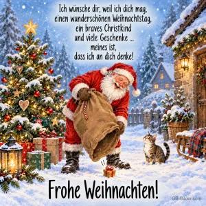Weihnachtsmann schaut in seinen Sack, Katze schaut zu, Text: Ich wünsche dir, weil ich dich mag, einen wunderschönen Weihnachtstag, ein braves Christkind und viele Geschenke … meines ist, dass ich an dich denke! Frohe Weihnachten!