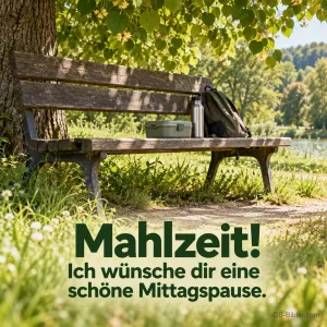 Parkbank mit Brotdose in der Mittagssonne, Text: Mahlzeit! Ich wünsche dir eine schöne Mittagspause.
