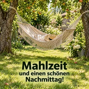 Hängematte zwischen Apfelbäumen, Text: Mahlzeit und einen schönen Nachmittag!