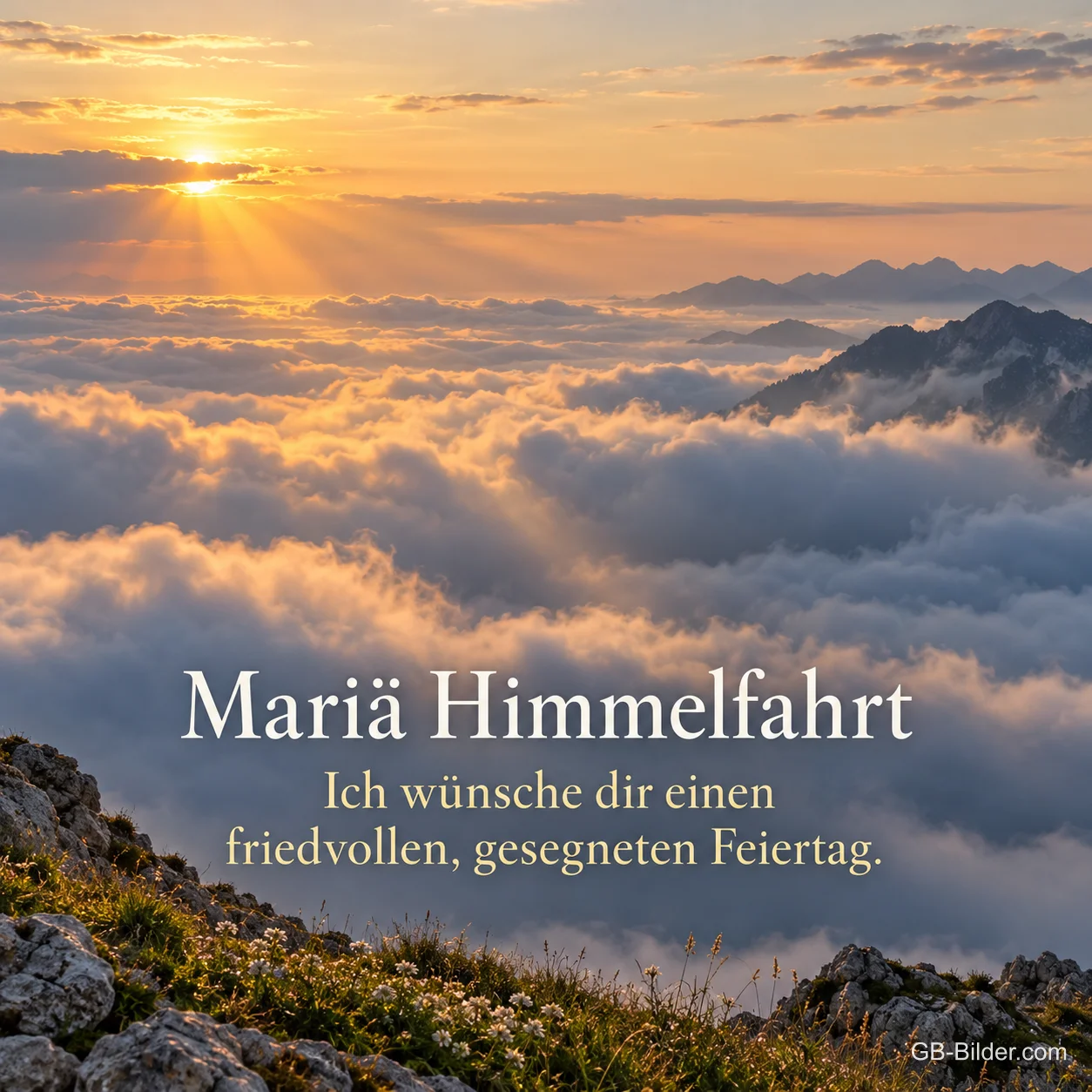Sonnenaufgang über Wolkenmeer, Text: Mariä Himmelfahrt Sonnenaufgang über Wolkenmeer, Text: Mariä Himmelfahrt