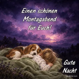 Kind und Welpe schlafen auf einer Decke unter violettem Abendhimmel, Text: Einen schönen Montagabend für Euch! Gute Nacht