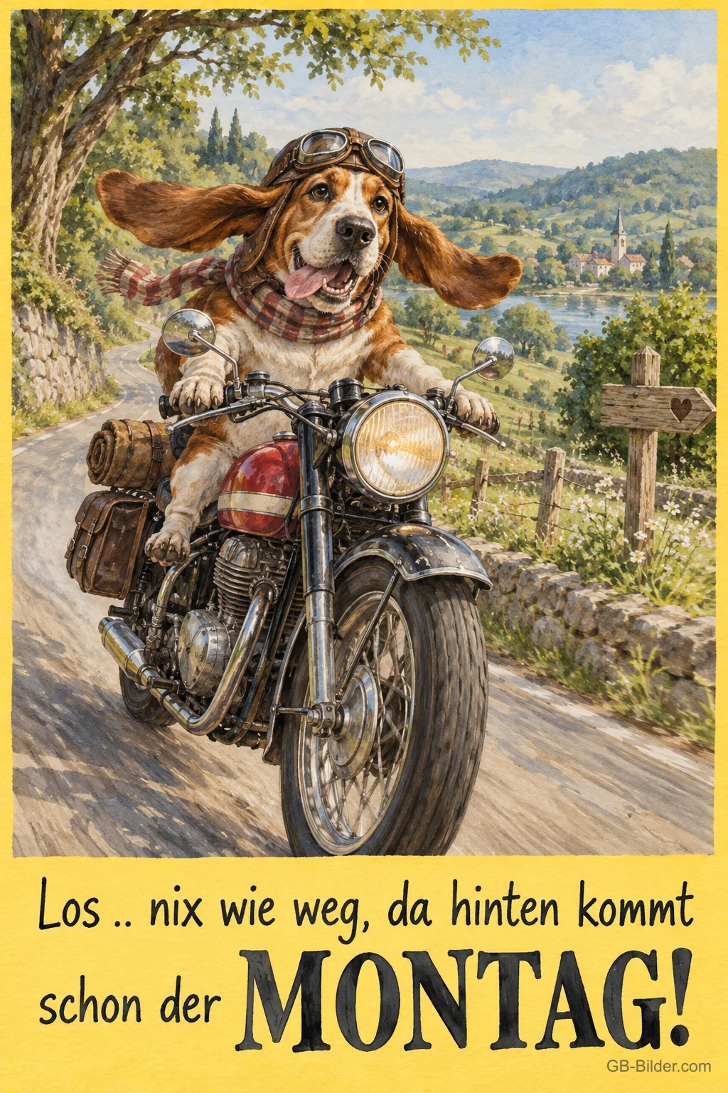 Basset mit Fliegerbrille auf einem Motorrad, Text: Los, nix wie weg, da hinten kommt schon der Montag! Basset mit Fliegerbrille auf einem Motorrad, Text: Los, nix wie weg, da hinten kommt schon der Montag!