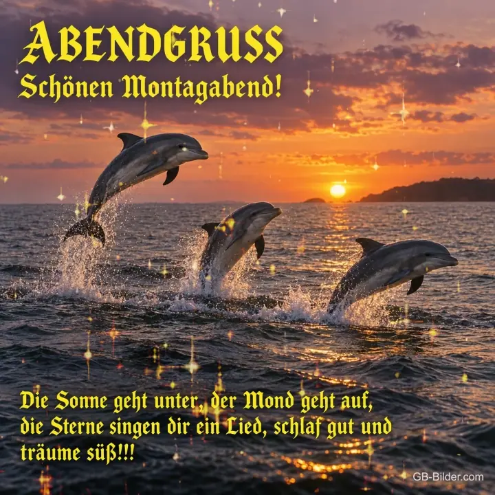 Springende Delfine, Text: ABENDGRUSS