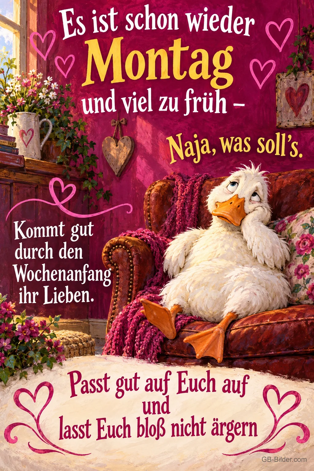 Ente lehnt müde im Sessel und stützt den Kopf, Text: Es ist schon wieder Montag und viel zu früh – Naja, was soll's. Kommt gut durch den Wochenanfang ihr Lieben. Passt gut auf Euch auf und lasst Euch bloß nicht ärgern