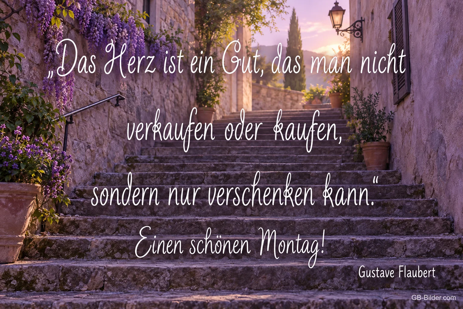 Steintreppe in der Altstadt, Zitat Gustave Flaubert, Text: Das Herz ist ein Gut, das man nicht verkaufen oder kaufen, sondern nur