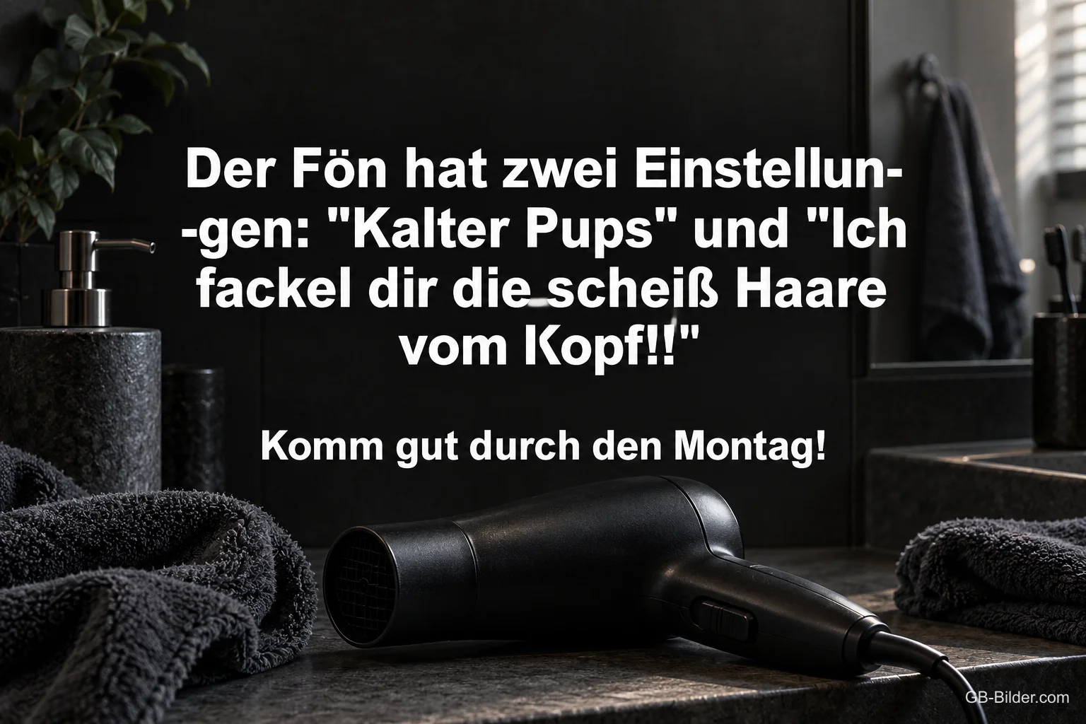 Föhn auf einem Handtuch, lustiger Spruch über den Föhn, Komm gut durch den Montag!