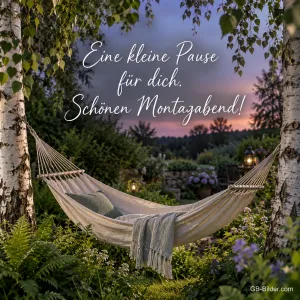 Hängematte zwischen Birken im abendlichen Garten, Text: Eine kleine Pause für dich. – Schönen Montagabend!