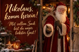 Nikolaus mit Sack tritt in eine weihnachtliche Stube, Text: Nikolaus, komm herein! – Mit vollem Sack bist du unser liebster Gast!
