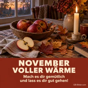 Äpfel in einer Holzschale und brennende Kerze, Text: November voller Wärme – Mach es dir gemütlich und lass es dir gut gehen!
