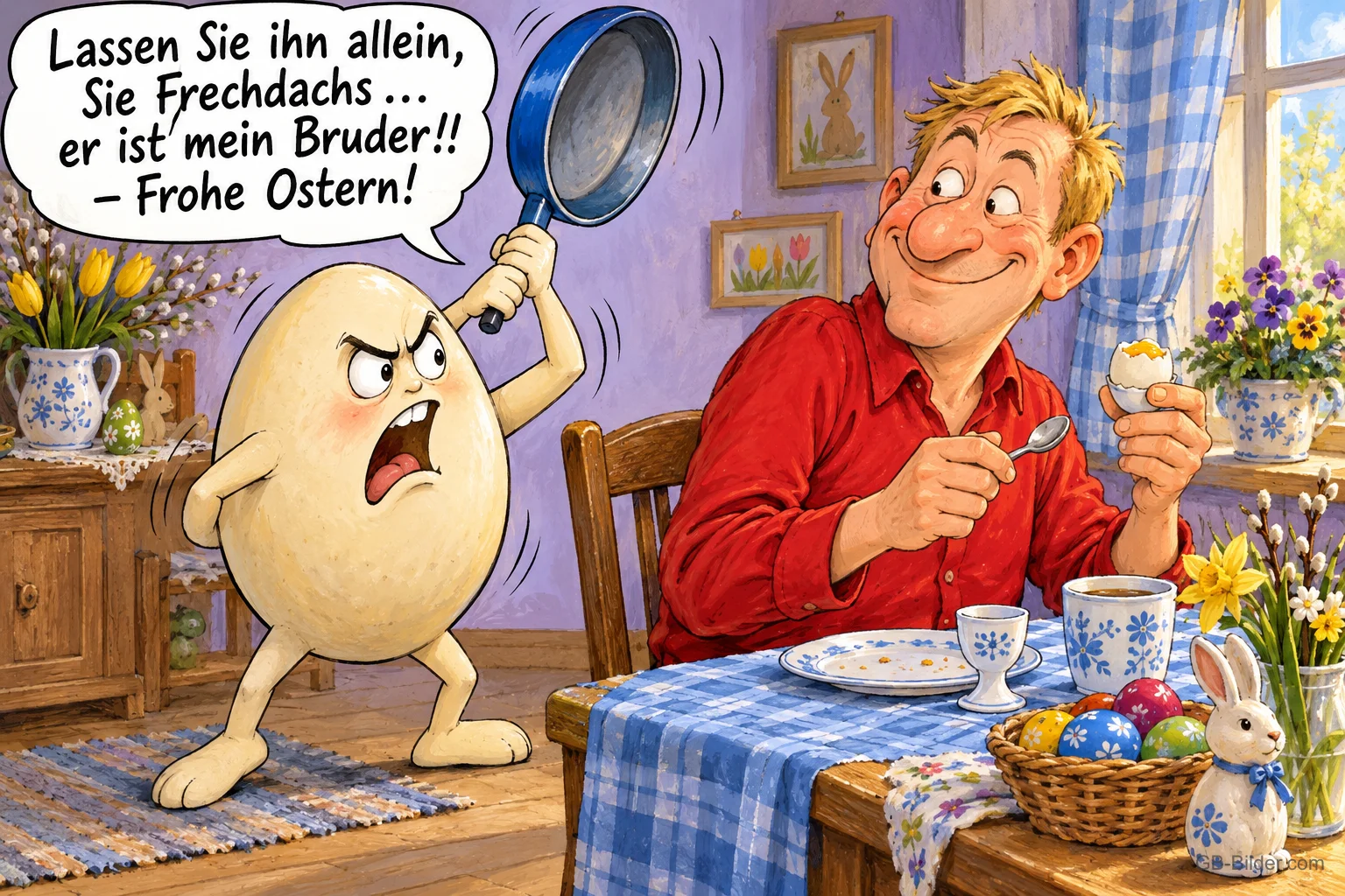 Wütendes Ei schwingt eine Pfanne gegen einen Mann beim Frühstücksei, Text: Lassen Sie ihn allein, Sie Frechdachs … er ist mein Bruder!! – Frohe Ostern!