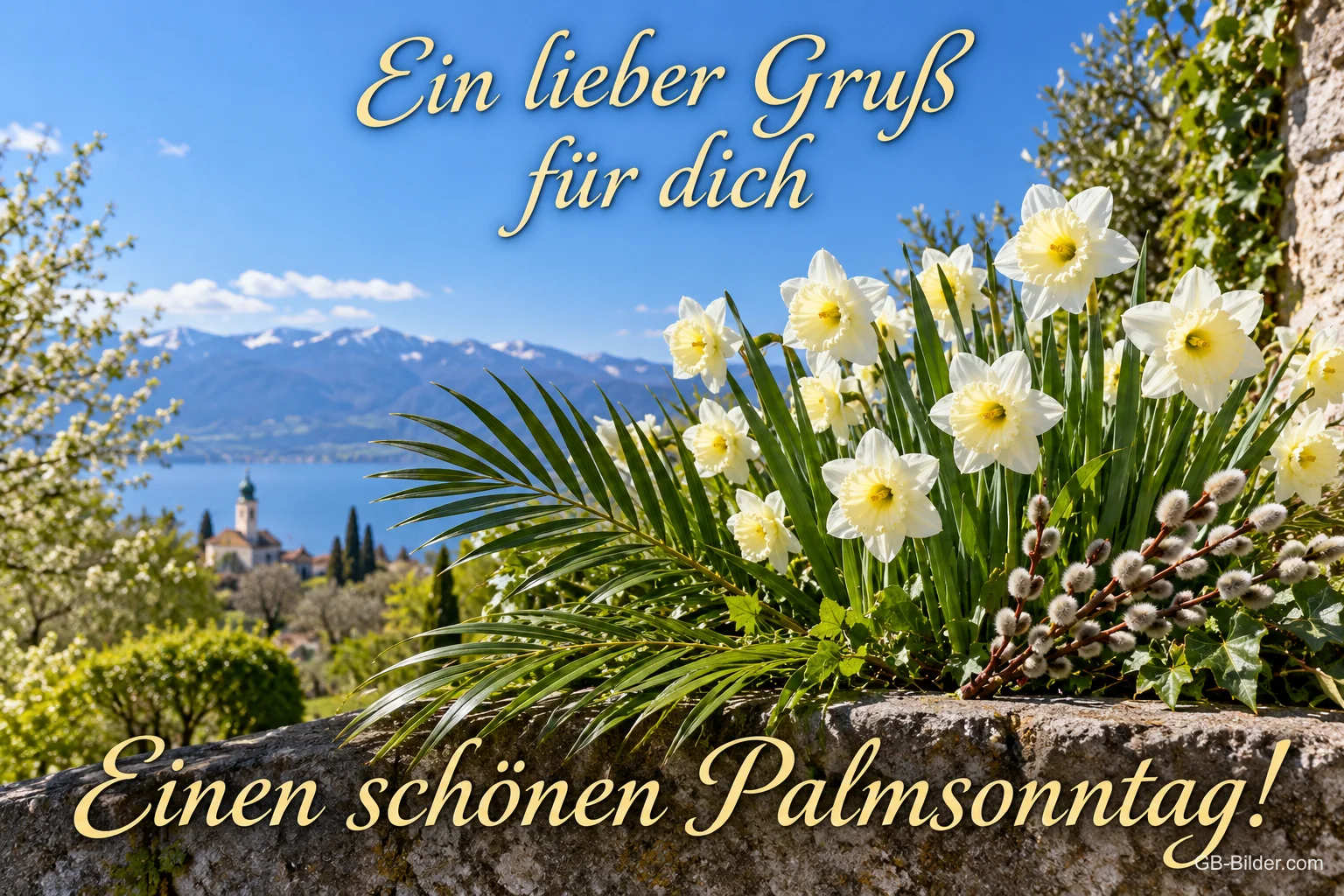 Narzissen und Palmkätzchen über einem See mit Kirche, Text: Ein lieber Gruß für dich – Einen schönen Palmsonntag!