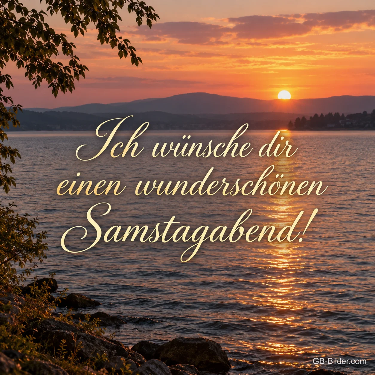 Sonnenuntergang über einem See, Text: Ich wünsche dir einen wunderschönen Samstagabend!