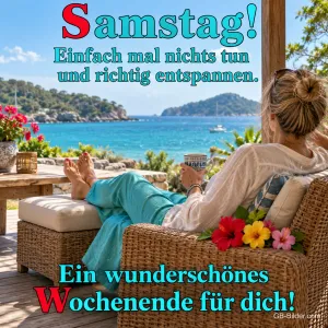 Frau entspannt mit Tasse im Korbsessel über dem Meer, Text: Samstag! Einfach mal nichts tun und richtig entspannen. – Ein wunderschönes Wochenende für dich!