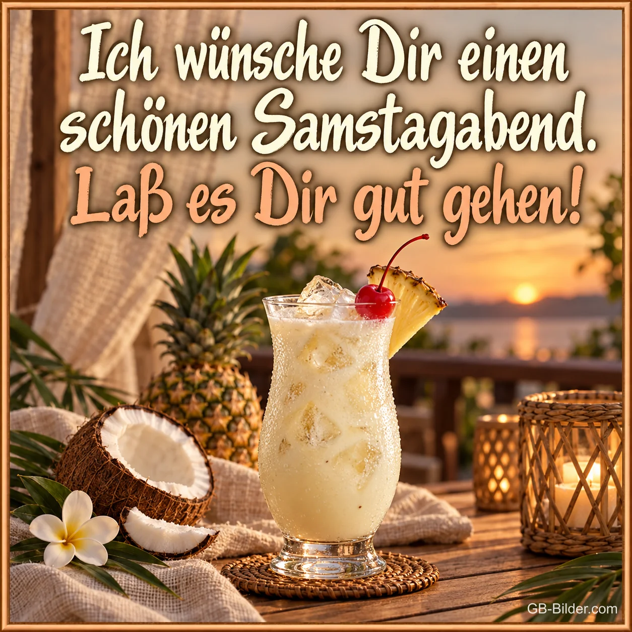 Kokosdrink im Sonnenuntergang, Text: Ich wünsche Dir einen schönen Samstagabend