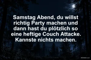 Dunkler Wald im Vollmond, lustiger Spruch über die Couch-Attacke am Samstagabend