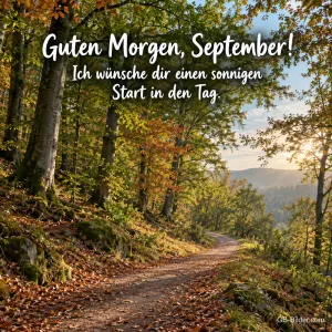 Waldweg im Herbst, Text: Guten Morgen, September!